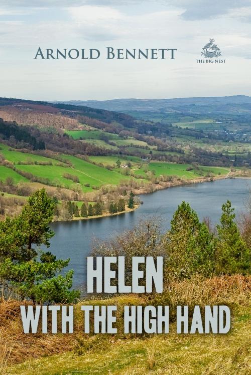 Cover of the book Helen with the High Hand by Arnold Bennett, Interactive Media