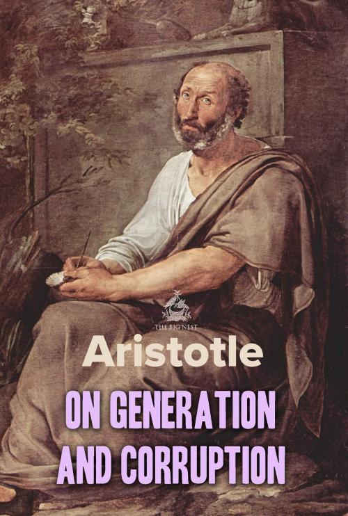 Cover of the book On Generation and Corruption by Aristotle, Interactive Media