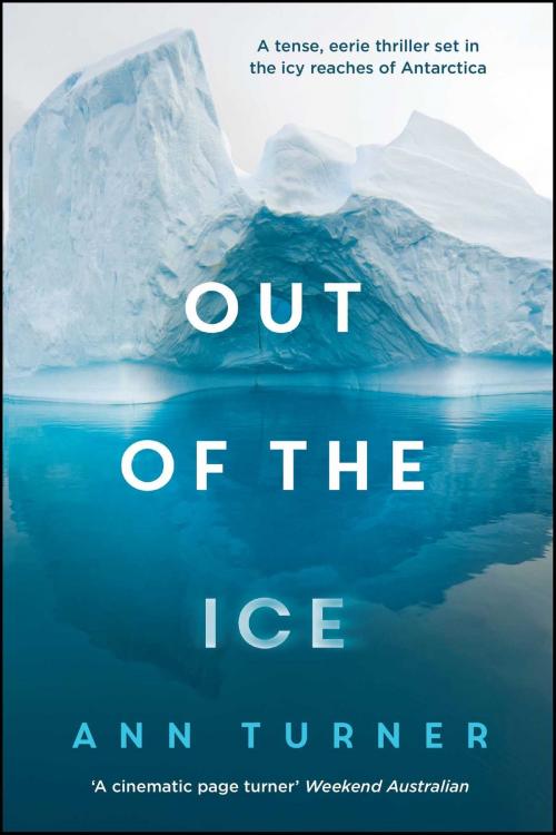 Cover of the book Out of the Ice by Ann Turner, Simon & Schuster Australia