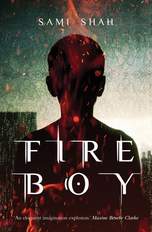 Cover of the book Fire Boy by Sami Shah, Xou Creative