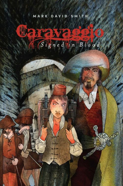 Cover of the book Caravaggio by Mark David Smith, Tradewind Books