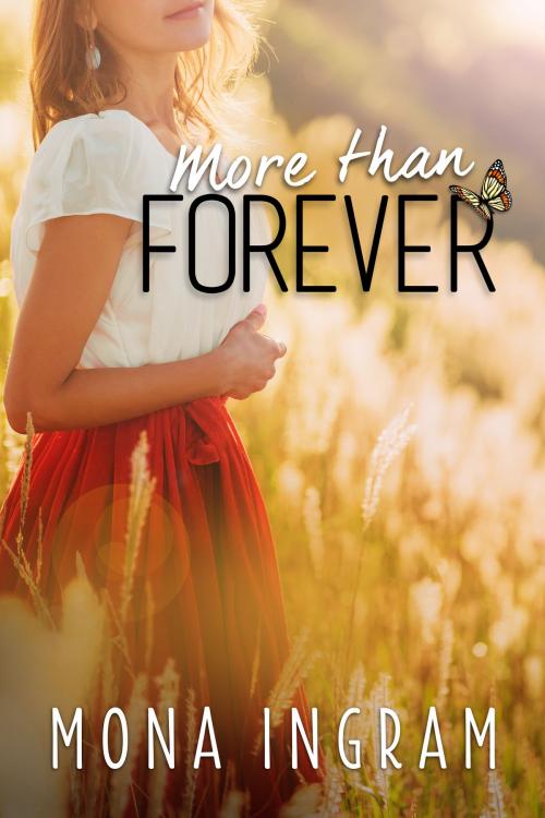 Cover of the book More Than Forever by Mona Ingram, Mona Ingram