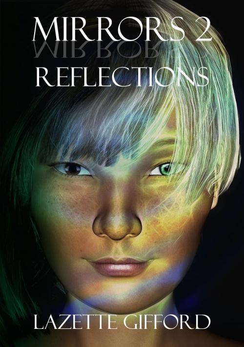 Cover of the book Mirrors 2: Reflections by Lazette Gifford, A Conspiracy of Authors