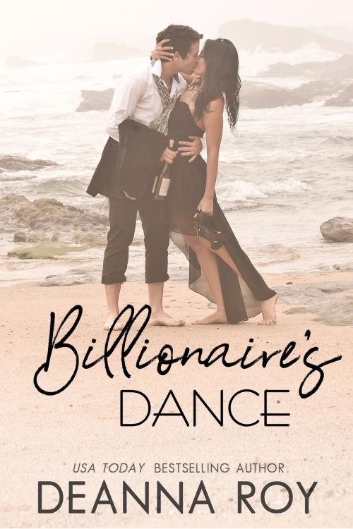 Cover of the book Billionaire's Dance by Deanna Roy, Casey Shay Press