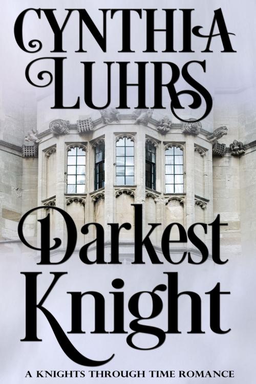 Cover of the book Darkest Knight by Cynthia Luhrs, Cynthia Luhrs