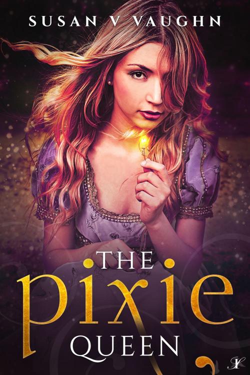 Cover of the book The Pixie Queen by Susan V. Vaughn, Inkspell Publishing LLC