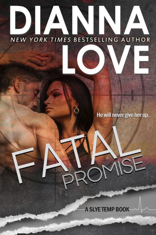 Cover of the book FATAL PROMISE: Slye Temp Book 6 by Dianna Love, Silver Hawk Press LLC