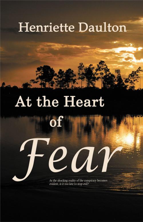 Cover of the book At the Heart of Fear by Henriette Daulton, Whimsical Publications