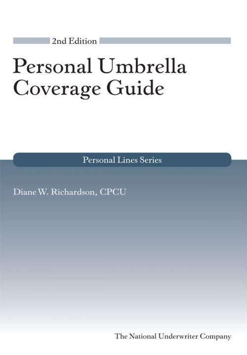 Cover of the book Personal Umbrella Coverage Guide, 2nd Edition by Diane Richardson, The National Underwriter Company