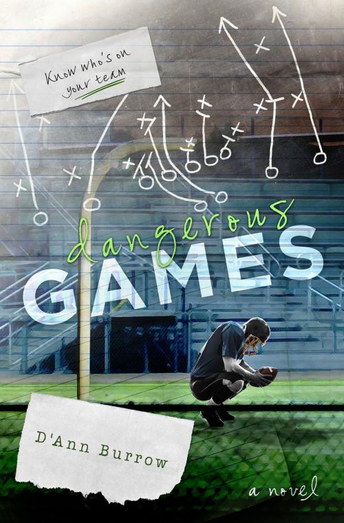 Cover of the book Dangerous Games by D'Ann Burrow, Three Owl Press