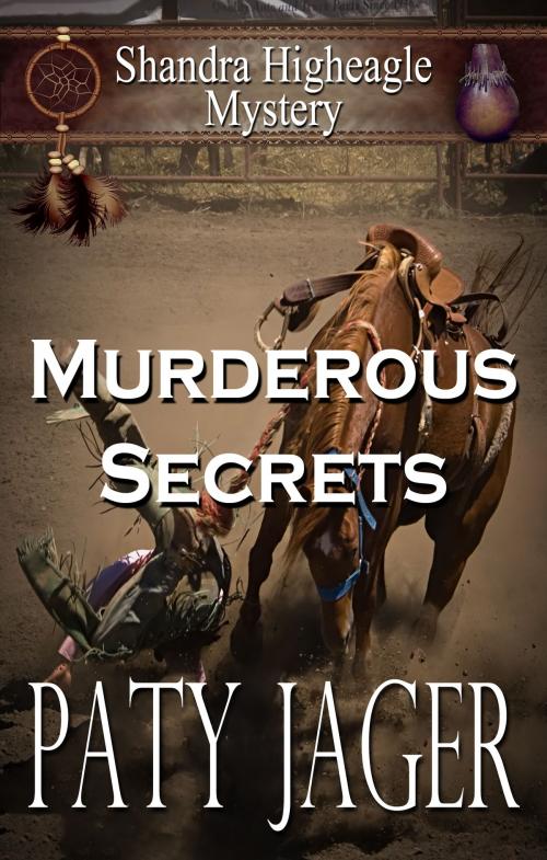 Cover of the book Murderous Secrets by Paty Jager, Windtree Press