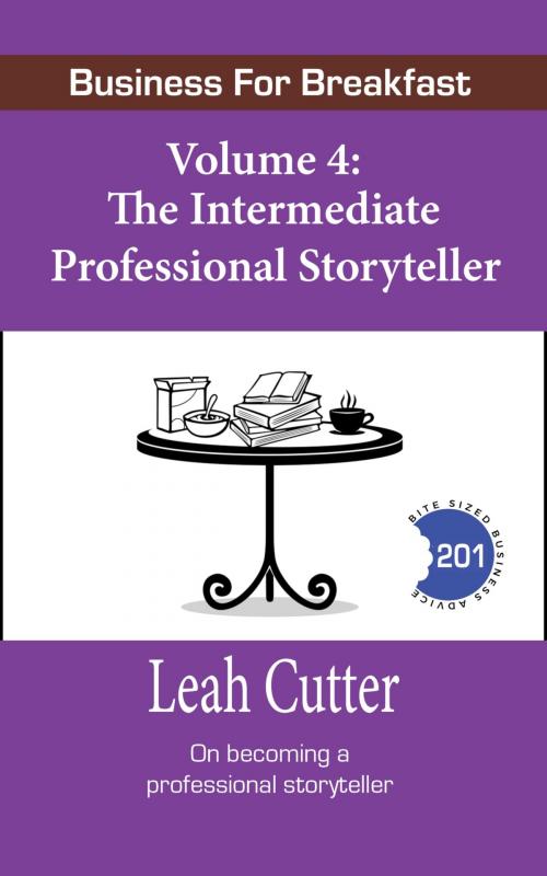 Cover of the book The Intermediate Professional Storyteller by Leah Cutter, Knotted Road Press