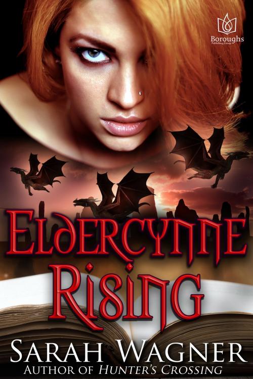 Cover of the book Eldercynne Rising by Sarah Wagner, Boroughs Publishing Group