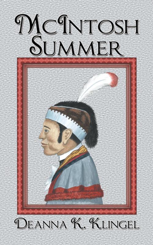 Cover of the book McIntosh Summer by Deanna K. Klingel, Progressive Rising Phoenix Press, LLC