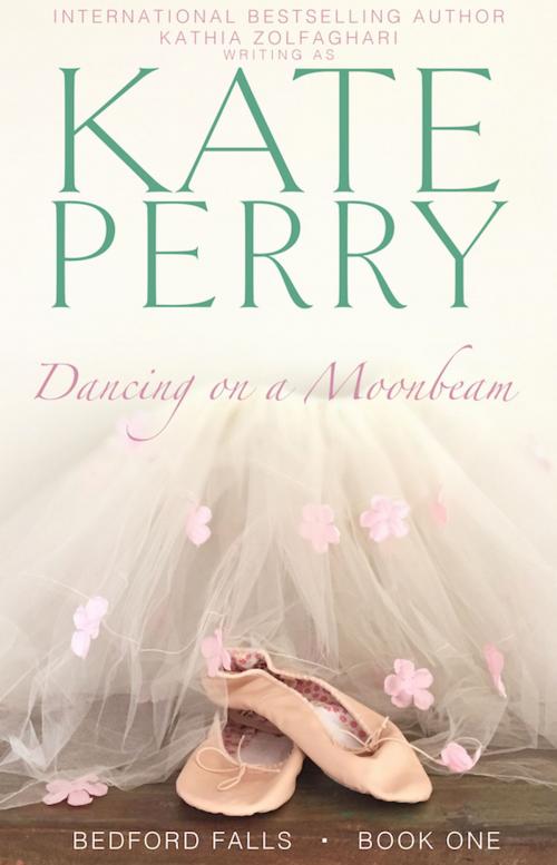 Cover of the book Dancing on a Moonbeam by Kate Perry, Firelight & Fairy Dust Unlimited