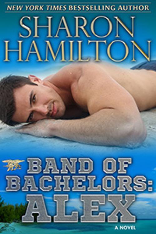 Cover of the book Band of Bachelors: Alex by Sharon Hamilton, AL Publishing