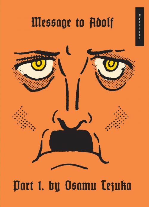Cover of the book Message to Adolf, Part 1 by Osamu Tezuka, Kodansha USA