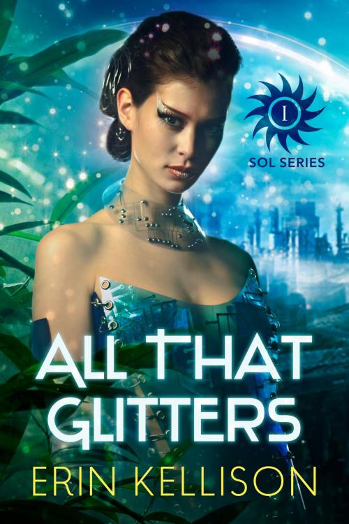 Cover of the book All That Glitters by Erin Kellison, Fire Flower Publishing, LLC