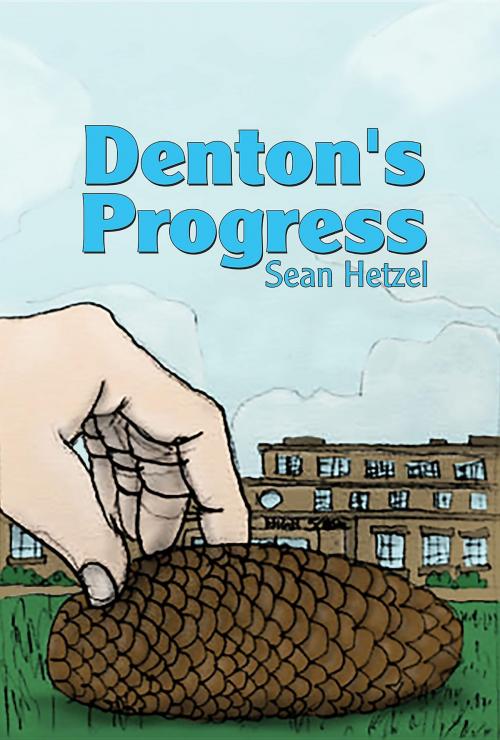 Cover of the book Denton's Progress by Sean Hetzel, Green Ivy