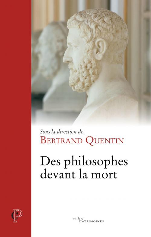 Cover of the book Des philosophes devant la mort by Bertrand Quentin, Editions du Cerf