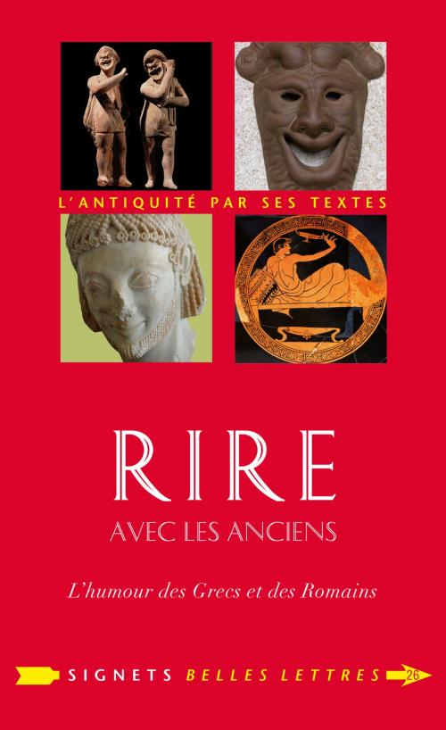 Cover of the book Rire avec les Anciens by Danielle Jouanna, Les Belles Lettres