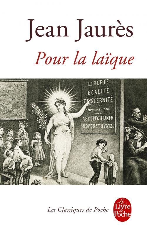 Cover of the book Pour la laïque by Jean Jaurès, Le Livre de Poche