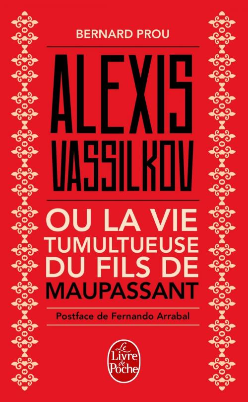 Cover of the book Alexis Vassilkov ou La Vie tumultueuse du fils de Maupassant by Bernard Prou, Le Livre de Poche