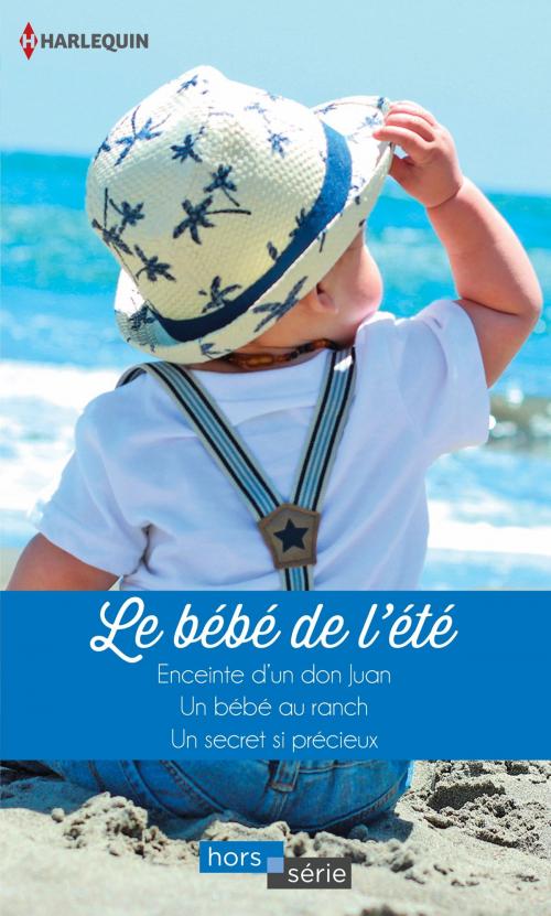Cover of the book Le bébé de l'été by Abby Green, Susan Meier, Raye Morgan, Harlequin