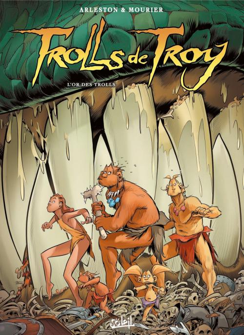 Cover of the book Trolls de Troy T21 by Christophe Arleston, Jean-Louis Mourier, Soleil