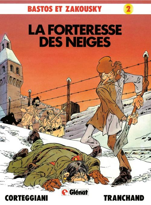 Cover of the book Bastos et Zakousky - Tome 02 by François Corteggiani, Pierre Tranchand, Glénat BD