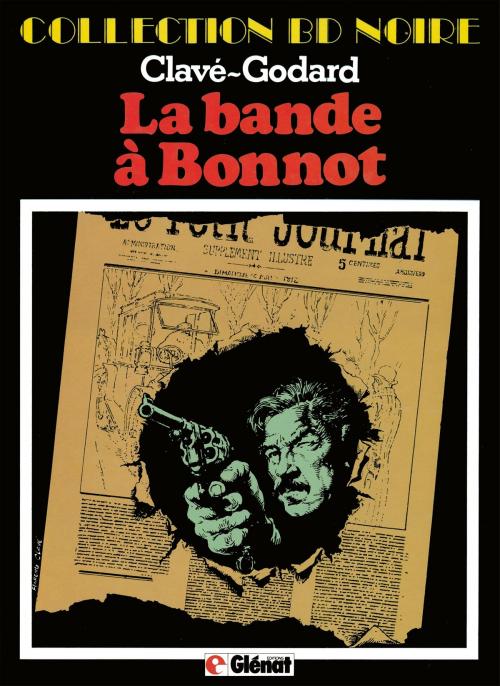 Cover of the book La Bande à Bonnot by Christian Godard, Glénat BD