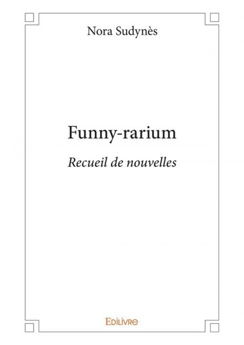 Cover of the book Funny-rarium by Nora Sudynès, Editions Edilivre