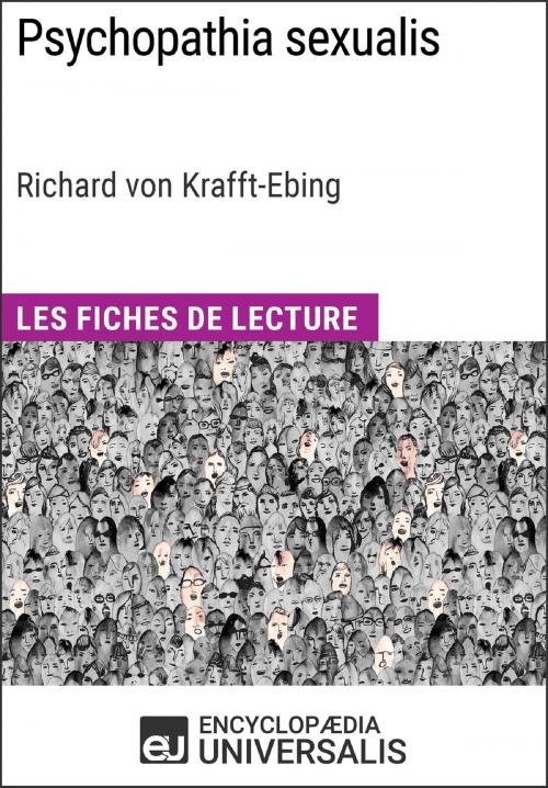 Cover of the book Psychopathia sexualis de Richard von Krafft-Ebing by Encyclopaedia Universalis, Encyclopaedia Universalis