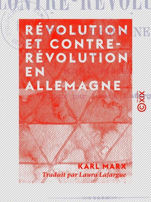 Cover of the book Révolution et Contre-Révolution en Allemagne by Karl Marx, Collection XIX
