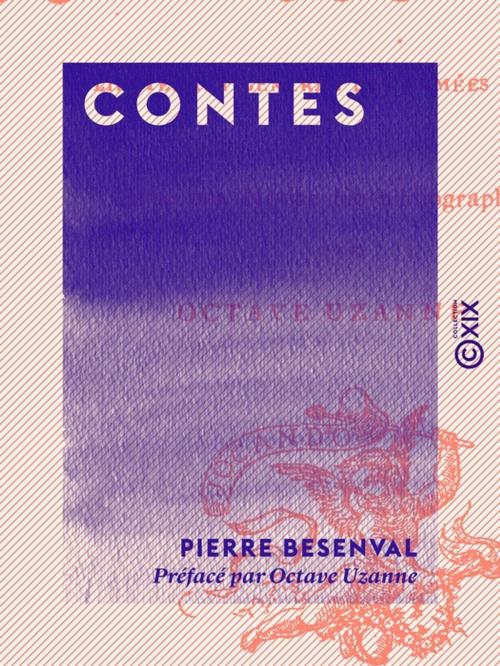 Cover of the book Contes by Pierre Besenval, Octave Uzanne, Collection XIX