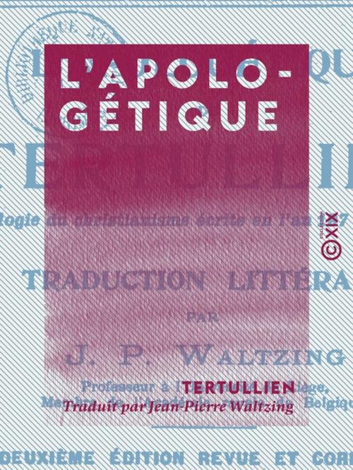 Cover of the book L'Apologétique by Tertullien, Collection XIX