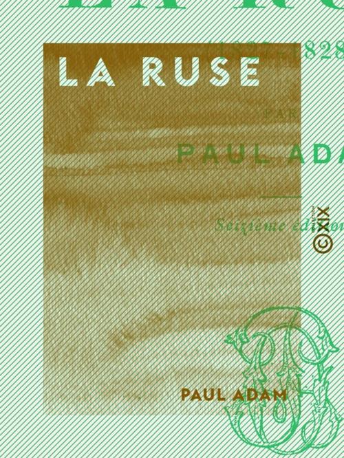Cover of the book La Ruse by Paul Adam, Collection XIX