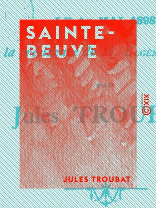 Cover of the book Sainte-Beuve by Jules Troubat, Collection XIX
