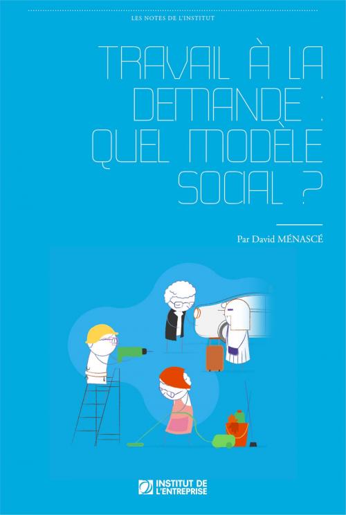 Cover of the book Travail à la demande : quel modèle social ? by David Menascé, Iggybook