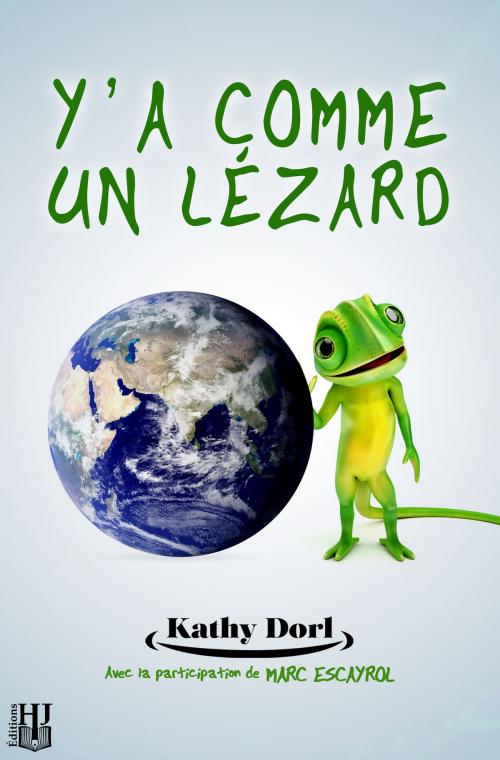 Cover of the book Y’a comme un lézard by Kathy DORL, Marc ESCAYROL, Éditions Hélène Jacob