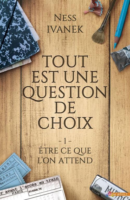 Cover of the book Être ce que l'on attend by Ness Ivanek, MxM Bookmark