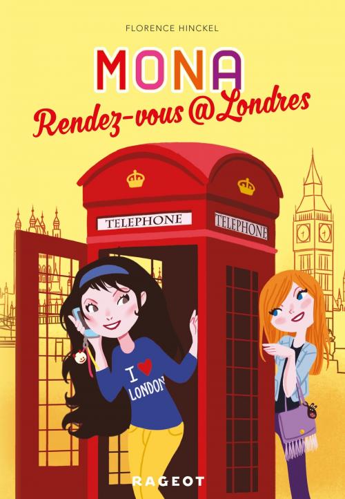 Cover of the book Rendez-vous @ Londres (série Mona) by Florence Hinckel, Rageot Editeur