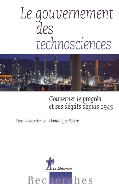 Cover of the book Le gouvernement des technosciences by , La Découverte