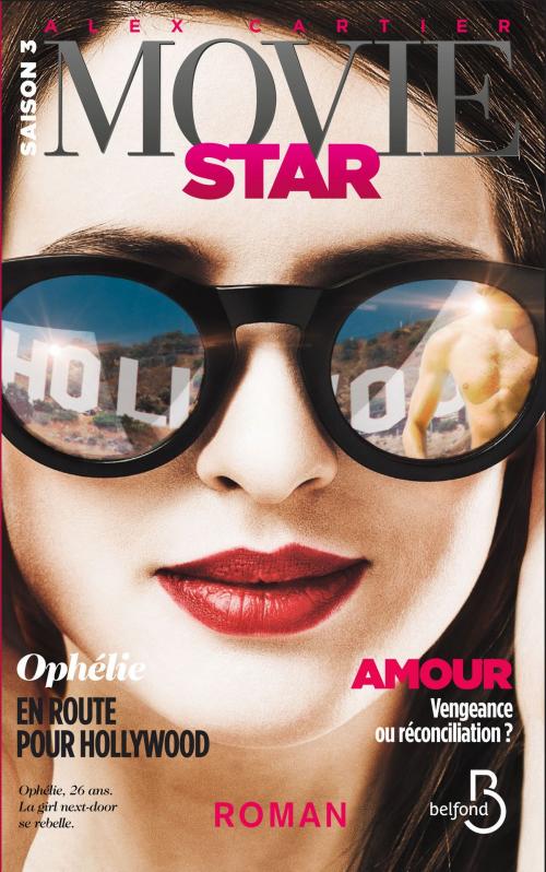 Cover of the book Movie Star 3 by Alex CARTIER, Place des éditeurs