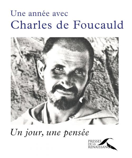 Cover of the book Une année avec Charles de Foucauld by Jean-Jacques ANTIER, Place des éditeurs
