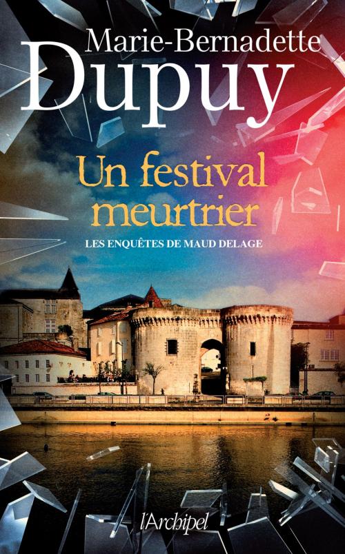 Cover of the book Un festival meurtrier by Marie-Bernadette Dupuy, Archipel