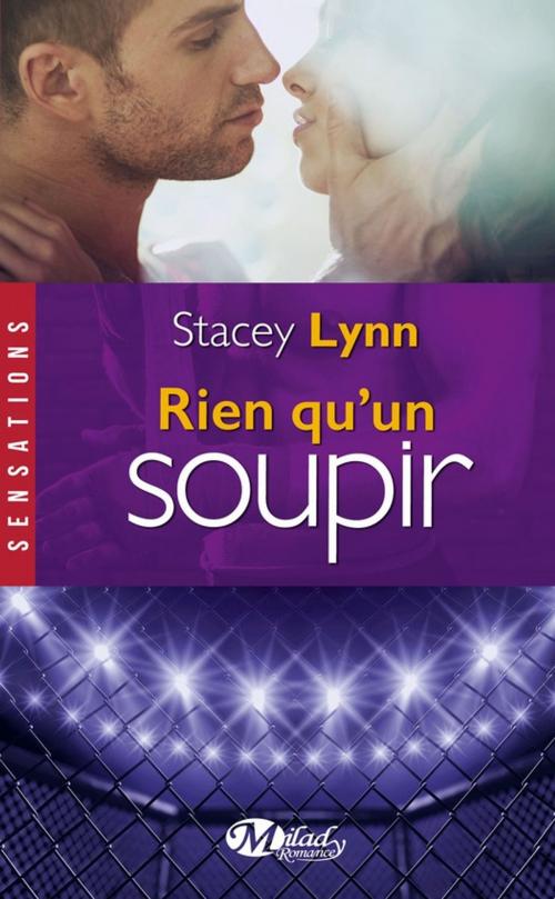 Cover of the book Rien qu'un soupir by Stacey Lynn, Milady