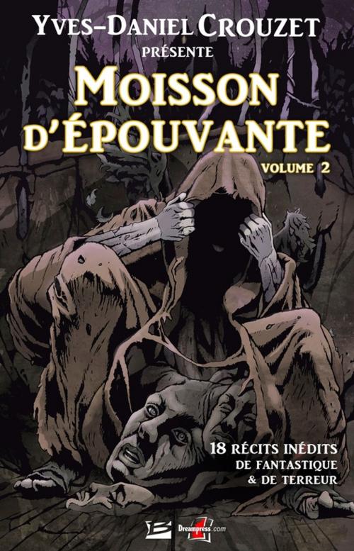 Cover of the book Moisson d'épouvante - volume 2 by Collectif, Bragelonne