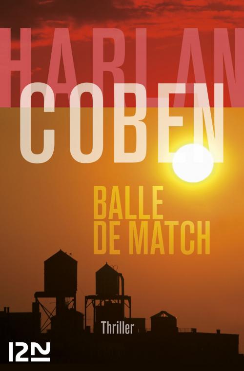 Cover of the book Balle de match by Harlan COBEN, Univers Poche