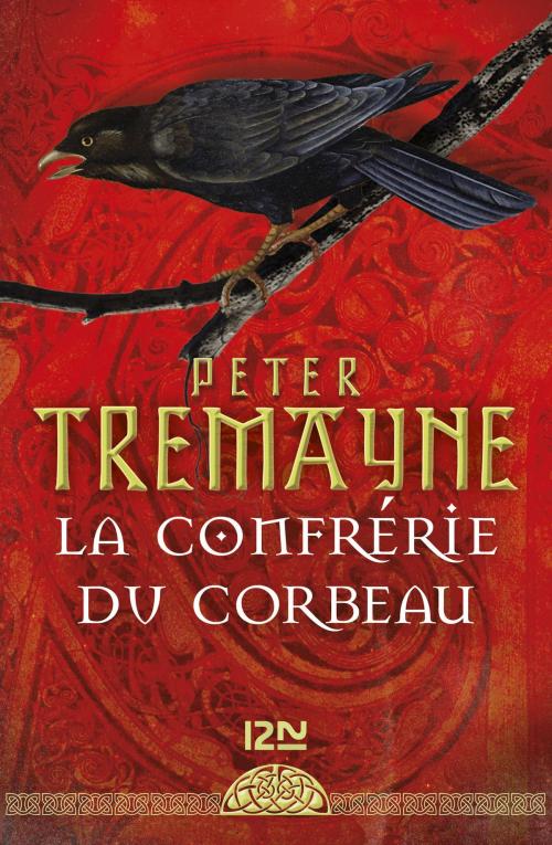 Cover of the book La confrérie du corbeau by Peter TREMAYNE, Univers Poche